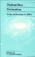 Violent Star Formation: From 30 Doradus to QSOs 0511600151 Book Cover