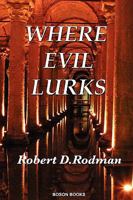 Where Evil Lurks 0917990803 Book Cover