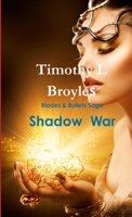 Blades & Bullets Saga: Shadow War 1304884546 Book Cover
