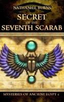 The Secret of the Seventh Scarab 1507888554 Book Cover