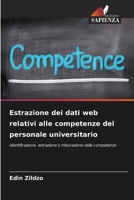 Estrazione dei dati web relativi alle competenze del personale universitario (Italian Edition) 6209782892 Book Cover