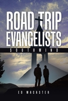 Road Trip Evangelists: Southwind B0DT7BQDFK Book Cover