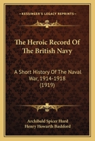 The Heroic Record of the British Navy 1023296101 Book Cover