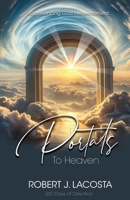 Portals to Heaven B0G48JF7W2 Book Cover