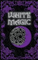 White Magic Spell Book B0CD5ZJYVY Book Cover