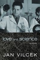 Love and Science: A Memoir 1609806689 Book Cover