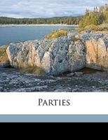 Parties, problems and leaders of 1896, an impartial presentation of living national questions ... with portraits and biographies of distinguished ... , convention proceedings and fu 1356783252 Book Cover