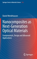 Nanocomposites as Next-Generation Optical Materials: Fundamentals, Design and Advanced Applications 3030756831 Book Cover
