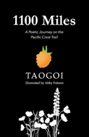 1,100 miles: A poetic journey on the pacific crest trail 1098382072 Book Cover