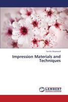 Impression Materials and Techniques 3659305502 Book Cover
