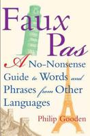 Faux Pas: A No-nonsense Guide to Words and Phrases 0802714730 Book Cover
