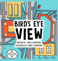 Bird's Eye View 0997754605 Book Cover