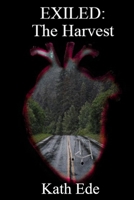 Exiled: The Harvest 1738578534 Book Cover