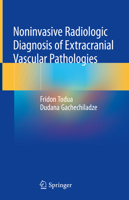 Noninvasive Radiologic Diagnosis of Extracranial Vascular Pathologies 3030082377 Book Cover