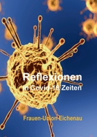 Reflexionen in Covid-19 Zeiten 3751936645 Book Cover