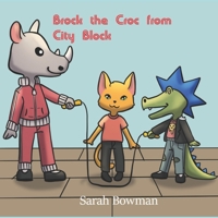 Brock The Croc From City Block B0BF28P9GB Book Cover