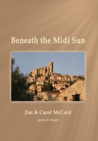 Beneath the Midi Sun 1951651502 Book Cover