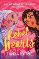 Rebel Hearts: An LGBTQ+ enemies to lovers romance about climate activism and influence 1444972227 Book Cover