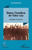 Dans l’ombre de Tabu Ley: Anecdotes et souvenirs (French Edition) 2336421240 Book Cover