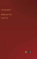 Schlaf und Tod: Zweiter Theil 3368547542 Book Cover