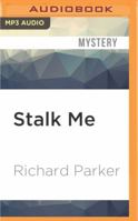 Stalk Me 1909223042 Book Cover