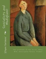 Specialists and Modigliani!: The problems of the world, Oman, Bibi, Kensington Palace, Trump! 1729722318 Book Cover