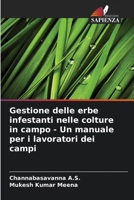 Gestione delle erbe infestanti nelle colture in campo - Un manuale per i lavoratori dei campi 620529141X Book Cover