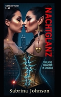 Nachtglanz – Tödliche Schatten in Chicago (German Edition) B0FBR3RYSF Book Cover