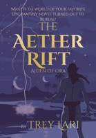 The Aether Rift (Aiden of Ora) B0HGNDCKVG Book Cover