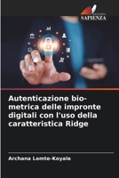 Autenticazione bio-metrica delle impronte digitali con l'uso della caratteristica Ridge (Italian Edition) 3330521007 Book Cover