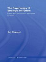 The Psychology of Strategic Terrorism (Contemporary Terrorism Studies) 0415578108 Book Cover