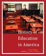 History of Education in America (9th Edition) 0130618942 Book Cover