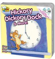 Hickory Dickory Dock & More! (Read & Sing Along) 0769645879 Book Cover