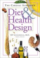 The Cardiac Surgeon's Diet & Health Design 0970339305 Book Cover