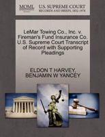 LeMar Towing Co., Inc. v. Fireman's Fund Insurance Co. U.S. Supreme Court Transcript of Record with Supporting Pleadings 1270537849 Book Cover