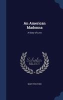 An American Madonna 0548829721 Book Cover