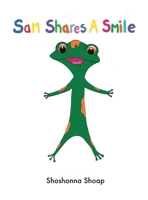 Sam Shares A Smile 1088069215 Book Cover