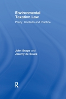 Environmental Taxation Law: Policy, Contexts and Practice 0367604191 Book Cover