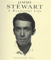 Jimmy Stewart: A Wonderful Life 1559703253 Book Cover