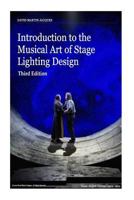 Introduction to the Musical Art of Stage Lighting Design 1542691516 Book Cover