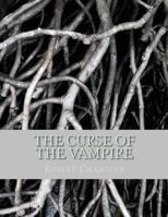 The Curse Of The Vampire 1535128011 Book Cover