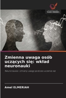 Zmienna uwaga osób uczacych sie: wklad neuronauki (Polish Edition) 6209583148 Book Cover