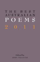 The Best Australian Poems 2011 1863955496 Book Cover