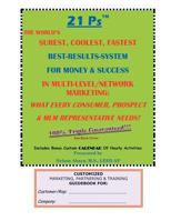 21 Ps(TM) The World's Surest, Coolest, Fastest Best-Results-System For Money & Success In Multi-Level/Network Marketing: What Every Consumer, Prospect & MLM Representative Needs! 1466220457 Book Cover