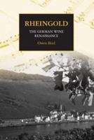 Rheingold - the German Wine Renaissance 1845490797 Book Cover