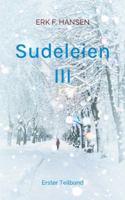 Sudeleien III: Erster Teilband (German Edition) 3695111658 Book Cover