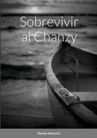 Sobrevivir al Chanzy 1387923412 Book Cover