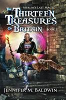 The Thirteen Treasures of Britain 1540727084 Book Cover