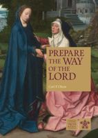 Prepare the Way of the Lord 1784696625 Book Cover