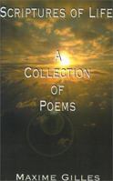 Scriptures of Life: A Collection of Poems 1587213249 Book Cover